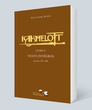 Kaamelott Livre II L'intégrale des textes