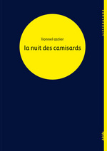 Le texte de La nuit des camisards, par Lionnel Astier